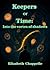 Keepers of Time - Into The Vortex of Shadows by Elizabeth Chappelle