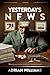 Yesterday's News by Adrian Williams