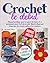 Crochet "le Debut": Manuel ...