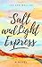 The Salt and Light Express by Lee Ann Walling