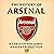 The History of Arsenal: A C...