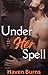 Under Her Spell: A Short Ho...