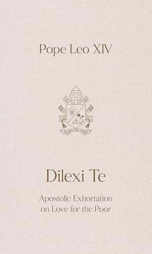 Dilexi Te: Apostolic Exhortation on Love for the Poor (Paperback)