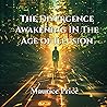 The Divergence: Awakening in the Age of Illusion The Divergence: Awakening in the Age of Illusion