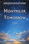Montpelier Tomorrow: A Novel