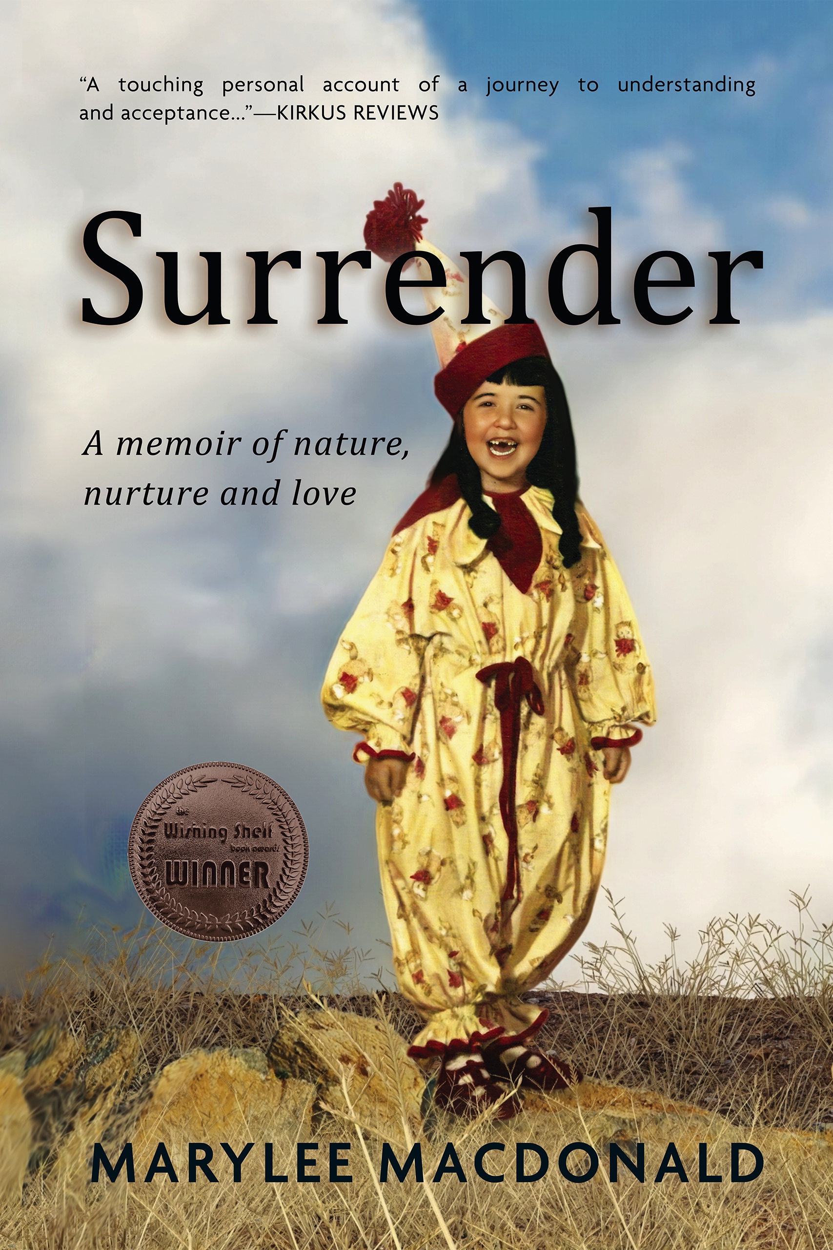 Surrender: A Memoir of Nature, Nurture, and Love