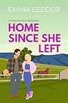 Home Since She Left: A Sweet and Sexy Small-Town Second Chance Holiday Romance (Fareham Hills Romance Book 1)