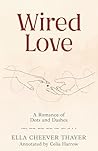 Wired Love (Annotated): A Romance of Dots and Dashes