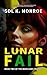 Lunar Fail by Sol K. Monroe