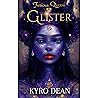 Glister: Furious Queens: Book One Glister: Furious Queens: Book One