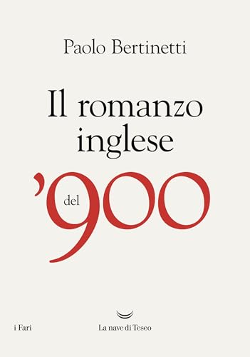 Il romanzo inglese del 900 (Italian Edition)