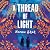 A Thread of Light