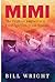 Mimi: The Perilous Journey of a Free-Spirited Texas Woman