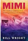 Mimi: The Perilous Journey of a Free-Spirited Texas Woman