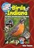 The Kids' Guide to Birds of Indiana: Fun Facts, Activities, and 88 Cool Birds (Birding Children's Books)