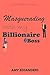 Masquerading with My Billionaire Boss by Amy Edsanders