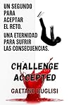 CHALLENGE ACCEPTED (Spanish Edition)