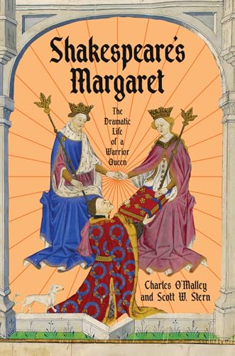 Shakespeare's Margaret: The Dramatic Life of a Warrior Queen (Hardcover)