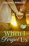 When I Forgot Us: Christian Romance (Blue River Series Book 1)