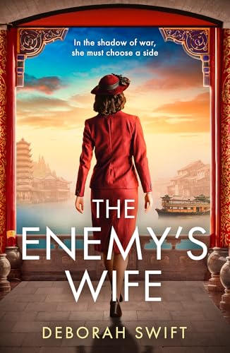 The Enemy’s Wife: Don’t miss this emotional, heart-wrenching brand-new historical fiction in 2026, set in Shanghai during World War II (Survivors of War)