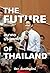 The Future of Thailand อนาค...