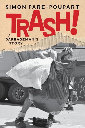 Trash! A Garbageman's Story (Paperback)