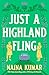 Just a Highland Fling: A Novel