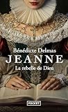 Jeanne, la rebell...