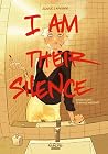 I Am Their Silence