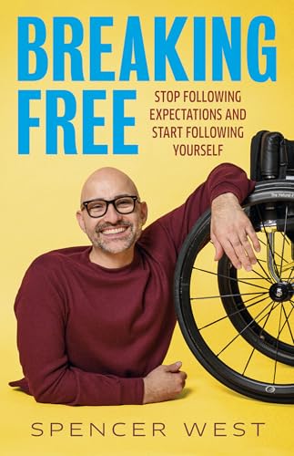 Breaking Free: Stop Following Expectations and Start Following Yourself (Hardcover)