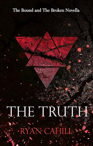 The Truth: The Bound and The Broken Novella (Kindle Edition)