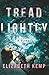 Tread Lightly: A Novel