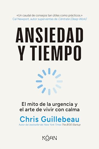 Ansiedad y tiempo: El mito de la urgencia y el arte de vivir con calma (Spanish Edition)