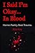 I Said I’m Okay… In Blood: ...