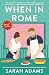 When in Rome (When in Rome, #1)
