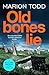 Old Bones Lie: An unputdown...