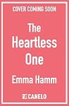 The Heartless One...