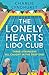 The Lonely Hearts Lido Club: An uplifting read about friendship that will warm your heart