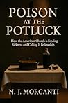 Poison at the Potluck: How the American Church is Feeding Sickness and Calling It Fellowship
