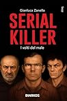 Serial killer: I ...