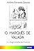 O Marquês de Valada e a Tragicomédia da Inversão by António Fernando Cascais