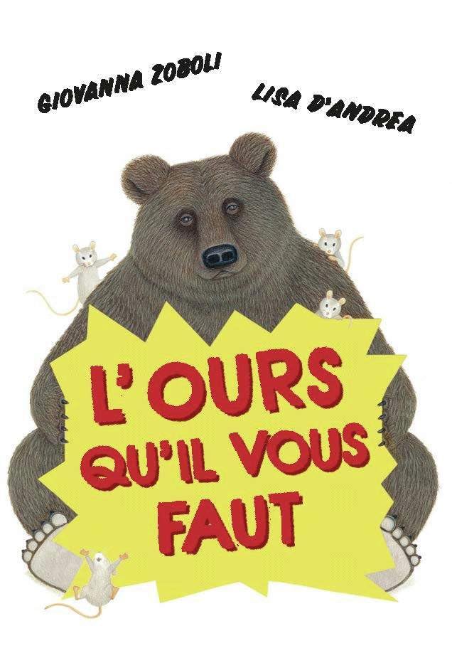 L'Ours qu'il vous faut (Hardcover)