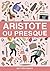 Aristote ou presque by Matthew Dooley