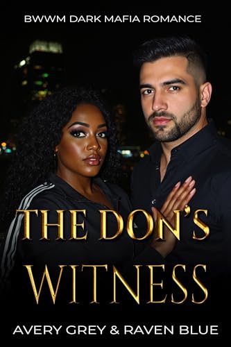The Don's Witness: Dark BWWM Mafia Romance (Quick Mafia Heat)