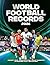 World Football Records 2026