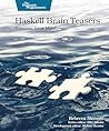 Haskell Brain Teasers: Exercise Your Mind