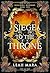 Siege to the Throne (Rellmi...