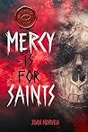Mercy Is for Saints