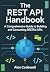 The REST API Handbook: How ...