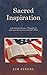 Sacred Inspiration by Jim Pingel